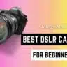best dslr camera for beginners